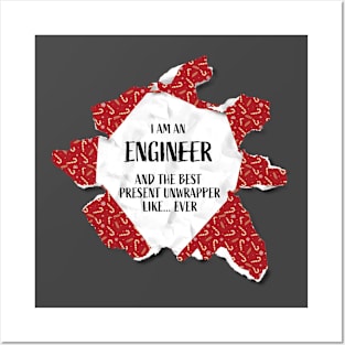 I'm An Engineer The Best Present Unwrapper Ever Gift Christmas Posters and Art